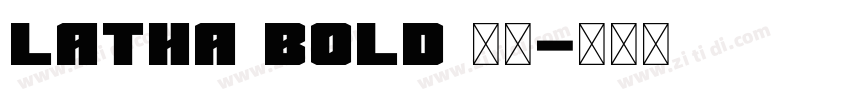 Latha Bold 粗体字体转换